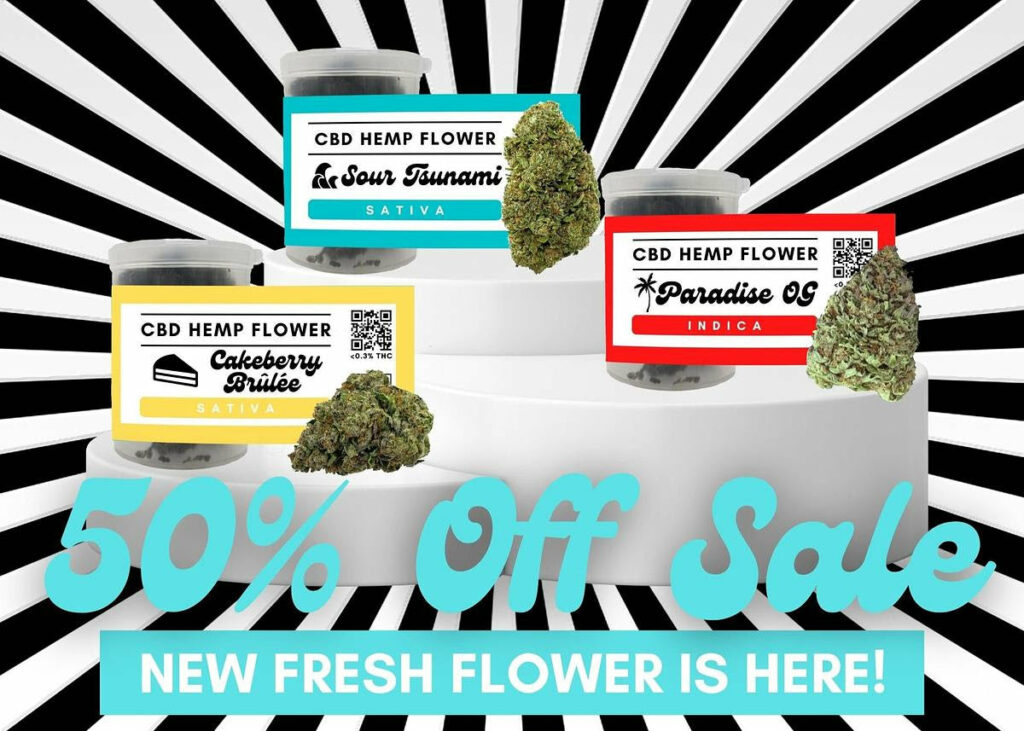 PRICE DROPS, 50% OFF ALL FLOWER, AND FRESHLY HARVESTED FLOWER!